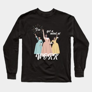 Mind at Work - Hamilton the Musical Long Sleeve T-Shirt